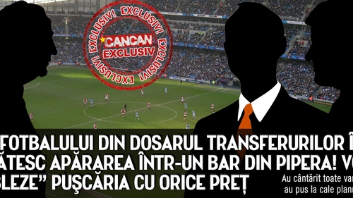 Greii din Dosarul transferurilor se repliază într-un bar din Pipera! Vor să fenteze puşcăria cu orice preţ