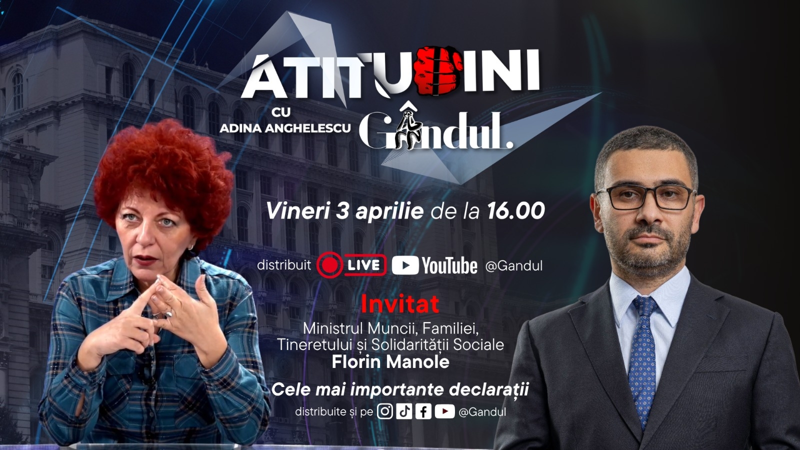 „Atitudini cu Adina Anghelescu” începe vineri, 3 aprilie, de la ora 16:00, live pe Gândul. Invitatul emisiunii este Florin Manole
