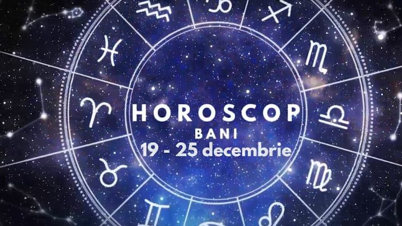 Horoscop săptămânal bani și finanțe: 19 – 25 decembrie 2022. Lista zodiilor care sunt avantajate în plan financiar