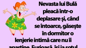 BANC | Nevasta lui Bulă pleacă într-o deplasare și are o mare surpriză la întoarcere
