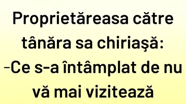 BANCUL ZILEI | Proprietăreasa și tânăra sa chiriașă