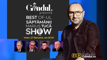 Gândul prezintă Best of Marius Tucă Show – vineri, 27 februarie, de la ora 20.00