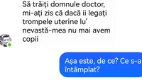 BANCUL ZILEI | „Să trăiți, domnule doctor...”