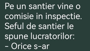 BANC | Pe un șantier vine o comisie de inspecție