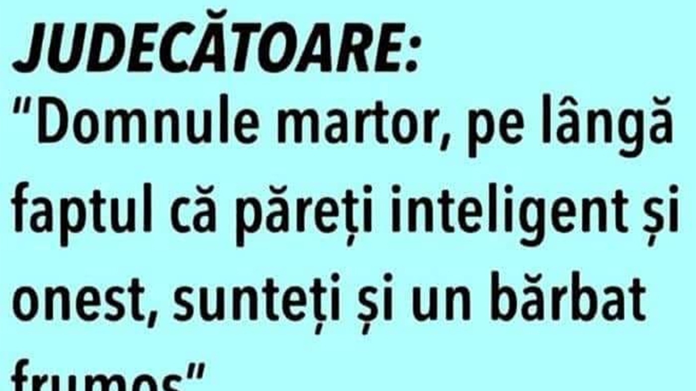 Bancul de weekend | Judecătoarea și martorul frumos