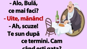BANC | "Alo, Bulă, ce mai faci?"