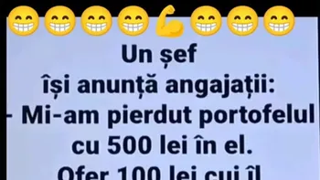 BANCUL ZILEI | Portofelul șefului și cei 500 lei