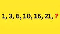 Test IQ exclusiv pentru genii | Completați seria: 1, 3, 6, 10, 15, 21,?