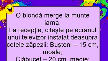 BANCUL ZILEI | O blondă se duce la munte