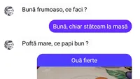 Bancul de weekend | Poftă mare, ce papi bun?