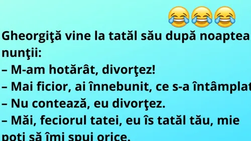 BANC | Gheorghiţă vine la tatăl său după noaptea nunţii