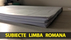 BACALAUREAT 2026 | Ce a picat la limba română. Subiectul care a dat bătăi de cap elevilor