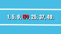 Test de inteligență exclusiv pentru genii | Găsiți numărul lipsă din seria: 1, 5, 9, (?), 25, 37, 49