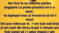 Bancul dimineții | Interviu de angajare: Ia laptopul ăsta și încearcă să mi-l vinzi!