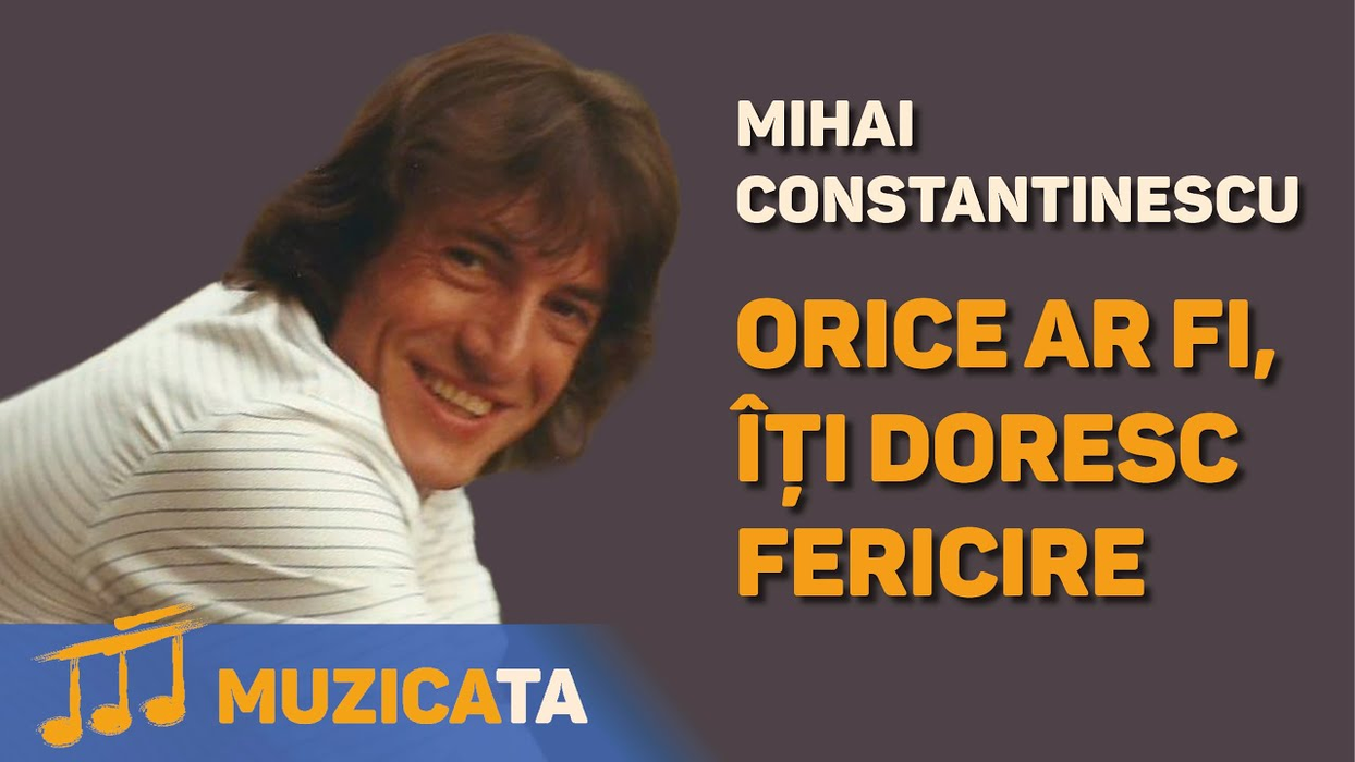 Mihai Constantinescu a cucerit România cu melodiile sale