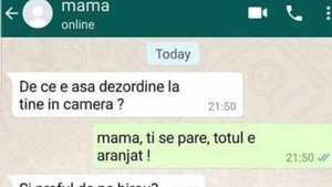 BANC | "De ce e așa dezordine la tine în cameră?"