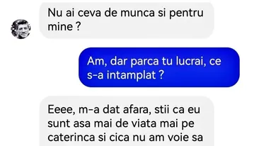BANCUL DE LUNI | „Nu ai ceva de muncă și pentru mine?”