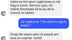 BANC | „Iubire, eu îmi spun rugăciunea și mă bag la somn”
