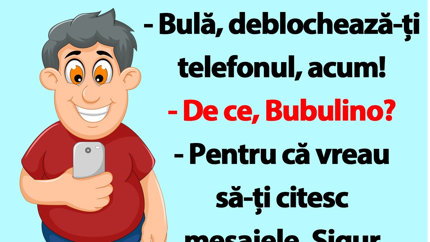 BANC | "Bulă, deblochează-ți telefonul!"