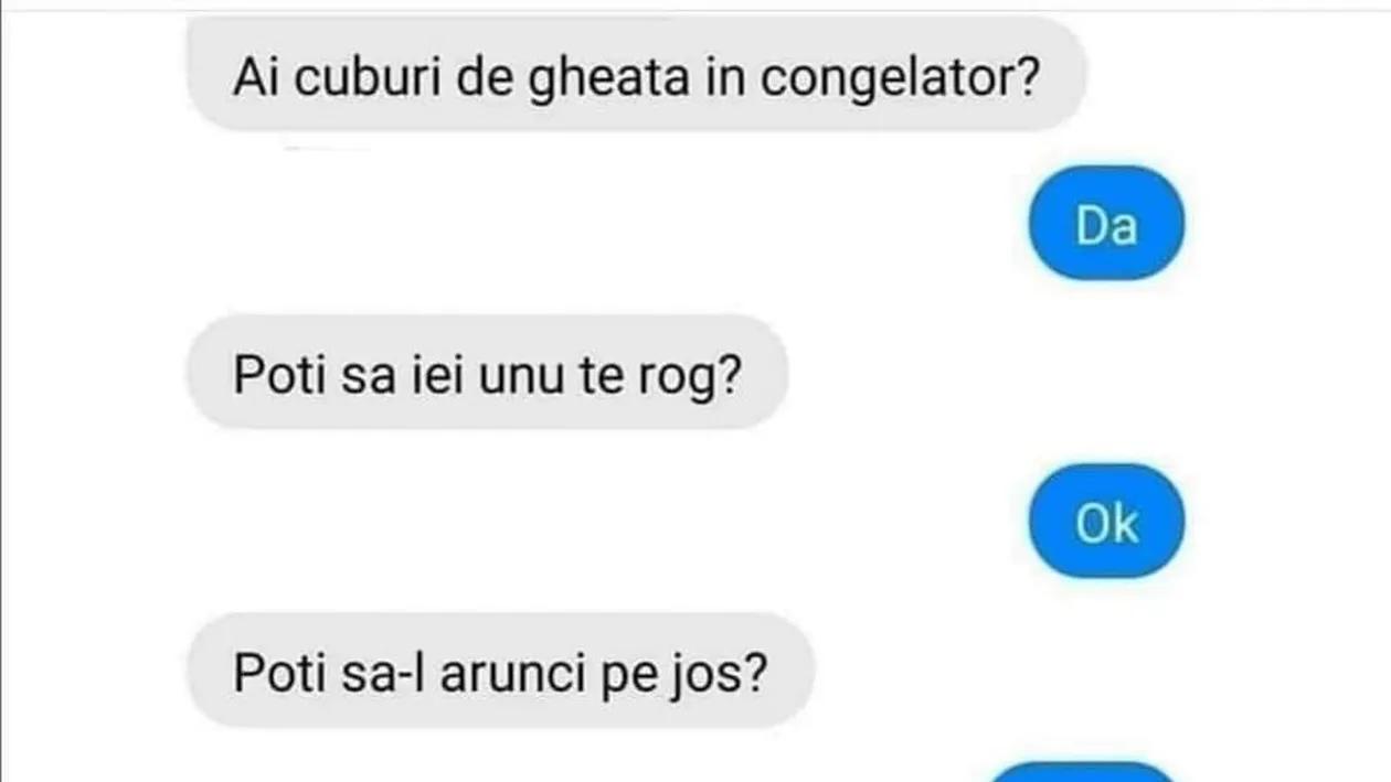 BANC | Cea mai tare replică de agățat: „Ai gheață în congelator?
