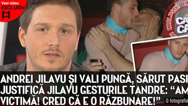 Andrei Jilavu si Vali Punga, sarut pasional. Cum justifica Jilavu gesturile tandre: Am fost o victima. Cred ca e o razbunare
