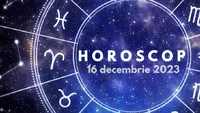 Horoscop 16 decembrie 2023. Există posibilitatea unor întâlniri neașteptate pentru Raci