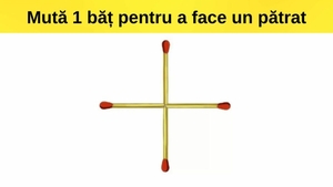 Test pentru genii | Mută un singur băț de chibrit pentru a forma un pătrat, în doar 8 secunde