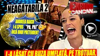 Neagăţabila 2: Andreea Raicu şi-a lăsat un pretendent cu buza umflată, pe trotuar, la 3.30 dimineaţa!