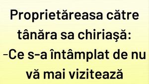 BANCUL ZILEI | Proprietăreasa și tânăra sa chiriașă