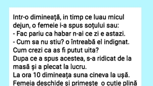 BANCUL ZILEI | "Habar n-ai ce zi este astăzi"