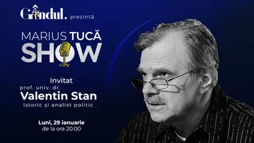 Marius Tucă Show începe luni, 29 ianuarie, de la ora 20.00, live pe gandul.ro. Invitat: prof. univ. dr. Valentin Stan