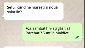 BANCUL ZILEI | "Șefu', când ne mărești și nouă salariile?"