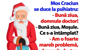BANCUL ZILEI | Moș Crăciun se duce la psihiatru