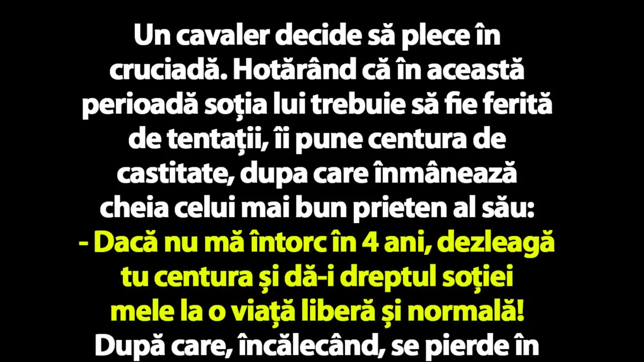BANC | Un cavaler pleacă în cruciadă și îi pune soției lui centura de castitate