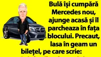 BANC | Bulă își cumpără Mercedes nou