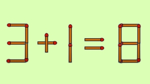 Test de inteligență | Mutați un singur chibrit, pentru a corecta 3 + 1 = 8