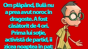 BANC | Cele 4 neveste ale lui Bulă