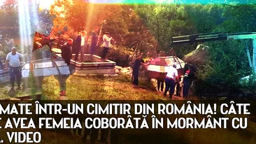 Imagini filmate intr-un cimitir din Romania! Cate kilograme avea femeia coborata in mormant cu macaraua