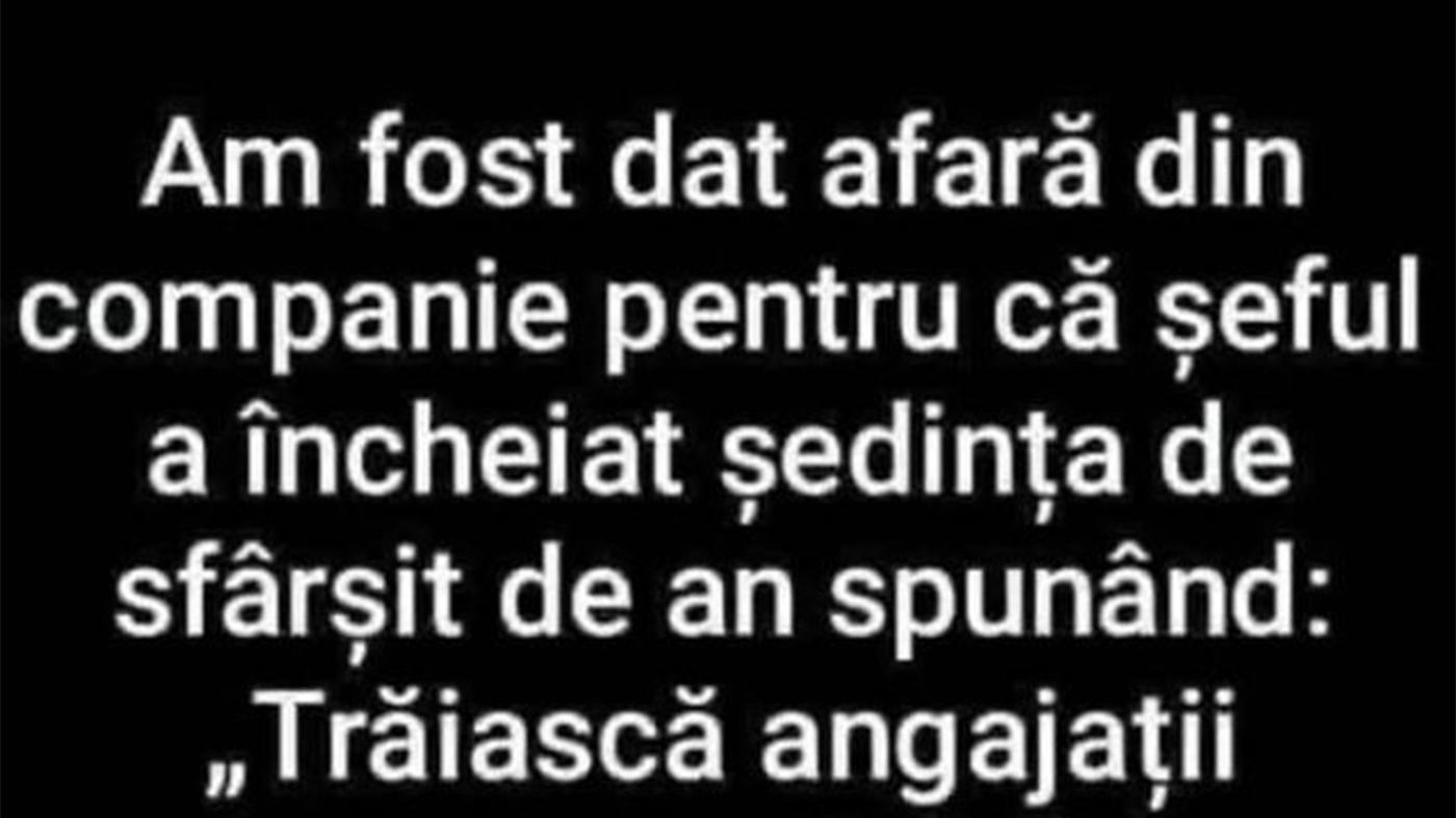 Bancul începutului de săptămână | Motiv de concediere