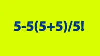 Test IQ pentru matematicieni | Calculați 5-5(5+5)/5!