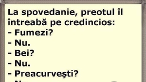 BANCUL ZILEI | La spovedanie, preotul îl întreabă pe credincios: "Fumezi?"