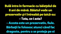 BANC | Bulă intra în farmacie cu băieţelul de 8 ani de mână