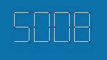 TEST IQ doar pentru genii | Din numărul 5008, formați cel mai mare număr posibil, mutând doar 2 bețe de chibrit