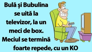 BANC | Bulă și Bubulina se uită la TV, la un meci de box