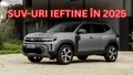 Cele mai IEFTINE SUV-uri ale anului! Supriza din 2025 NU este Dacia Duster