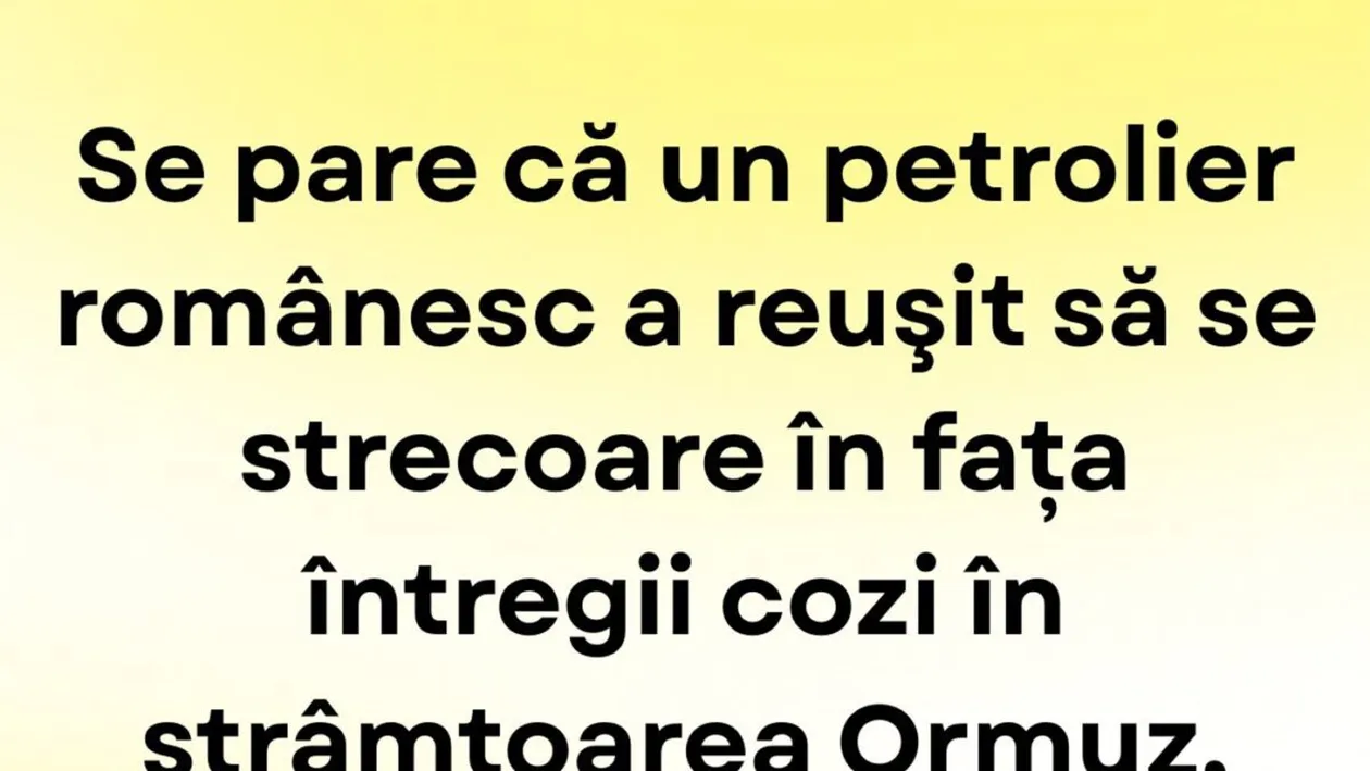 BANCUL ZILEI | Petrolierul românesc și coada din strâmtoarea Ormuz