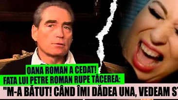 Oana Roman A CEDAT! Fata lui Petre Roman rupe tăcerea: M-a bătut! Când îmi dădea una, vedeam stele verzi!