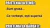 BANCUL ZILEI | Prietenia la femei și la bărbați