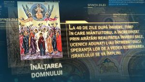 Calendar ortodox – joi, 10 iunie 2021: Înălțarea Domnului Iisus Hristos la ceruri. Care sunt tradițiile și ce este bine să faci în această zi sfântă