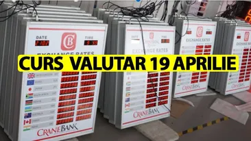 Curs valutar 19 aprilie 2019. Câți lei costă 1 euro astăzi. Veștile nu sunt deloc bune